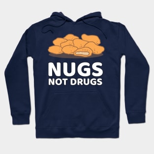 Nugs Not Drugs Hoodie